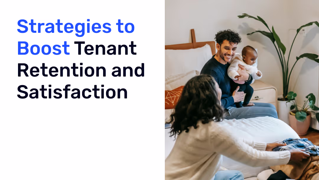 Strategies to Boost Tenant Retention and Satisfaction